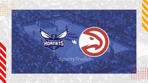 hawks vs hornets prediction|Atlanta Hawks at Charlotte Hornets odds, picks and predictions.